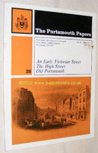 Early Victorian Street: The High Street, Old Portsmouth (Portsmouth Paper, Band 26) Books