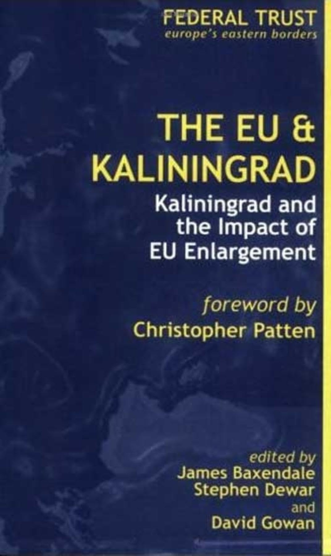 The EU and Kaliningrad (Europe's Eastern Borders S.) Business, Finance & Career