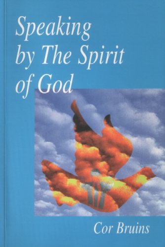 Speaking by the Spirit of God: A Verse by Verse Study of 1 Corinthians book