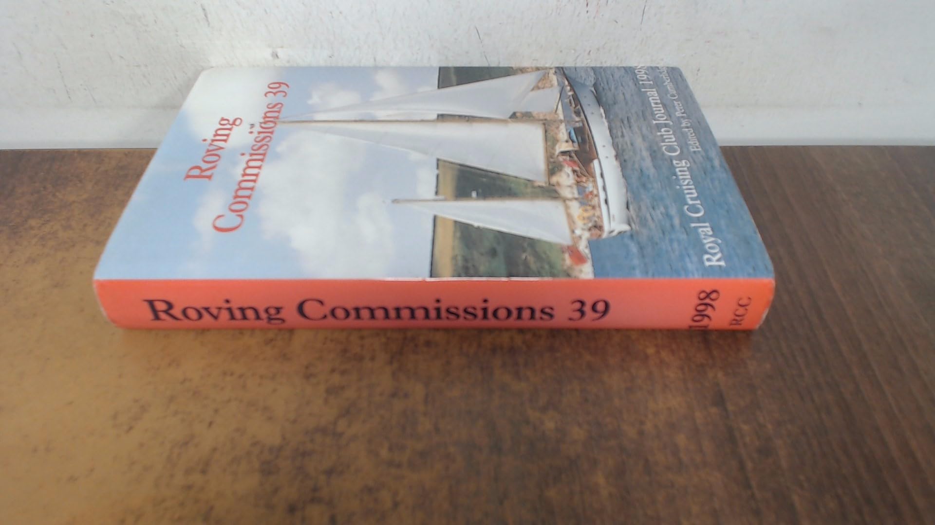 Royal Cruising Club Journal 1998 (No. 39) (Roving Commissions) Travel