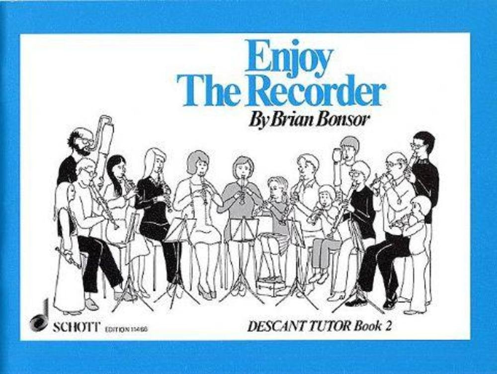 Enjoy the Recorder: Eine umfassende Schule für Gruppen-, Einzel- und Selbstunterricht. Vol. 2. Sopran-Blockflöte. Schülerheft. Sheet Music