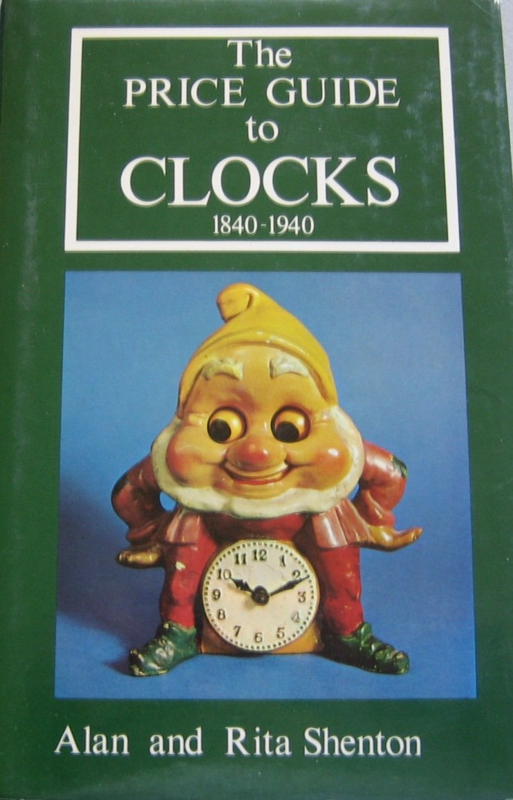Price Guide to Clocks 1840-1940 Hobbies & Crafts