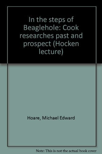 In the steps of Beaglehole: Cook researches past and prospect (Hocken lecture) Books