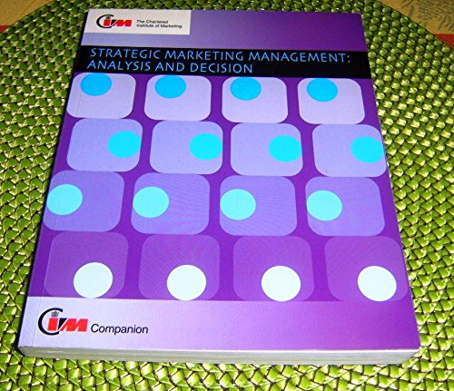 Strategic Marketing Management: Analysis and Decision book