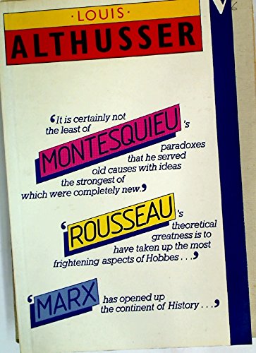 Louis Althusser: Montesquieu-Rousseau-Marx; Politics and History Politics & History