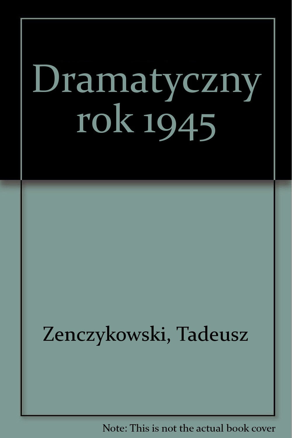 Dramatyczny rok 1945 book
