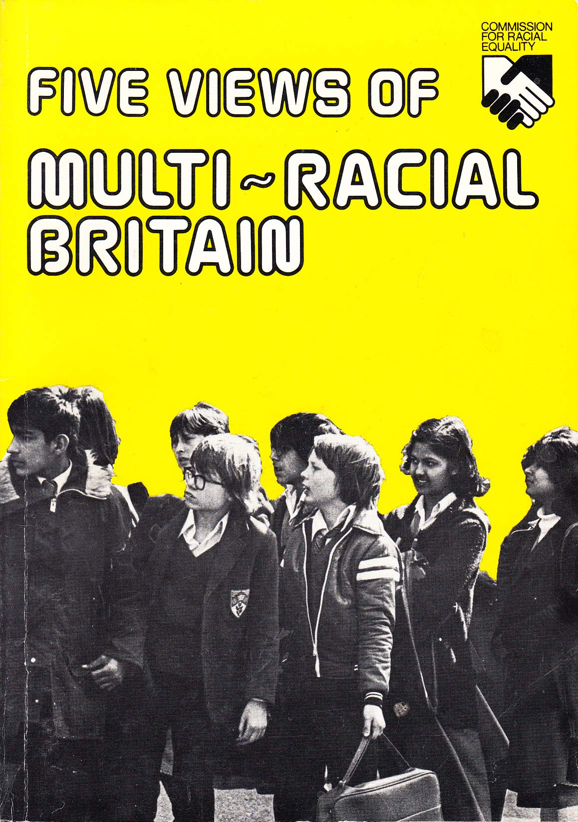 Five Views of Multi-racial Britain: Talks on Race Relations Broadcast by B.B.C. T.V. Books