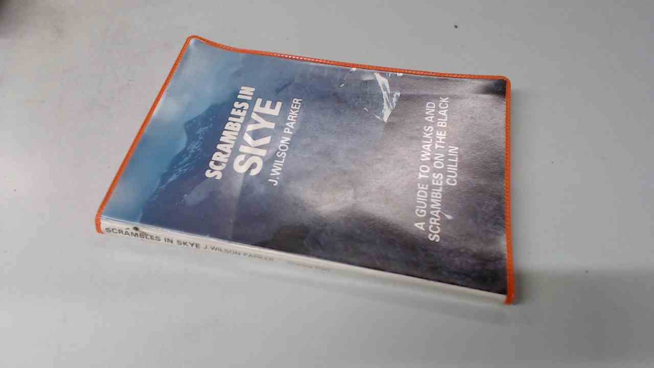 Scrambles in Skye: Guide to Walks and Scrambles on the Black Cuillin Leisure, Home & Garden