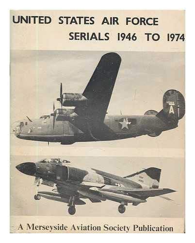 United States Air Force serials, 1946 to 1974 book