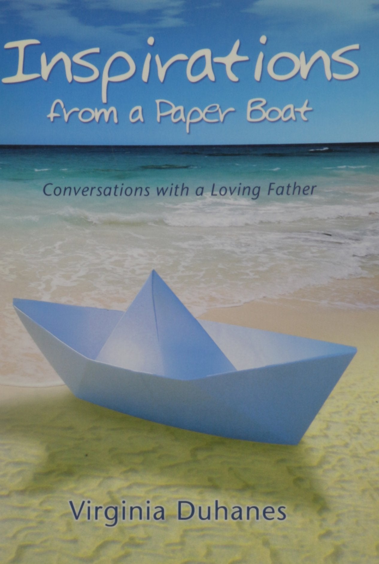Inspirations from a Paper Boat: Conversations with a Loving Father Religion & Esotericism
