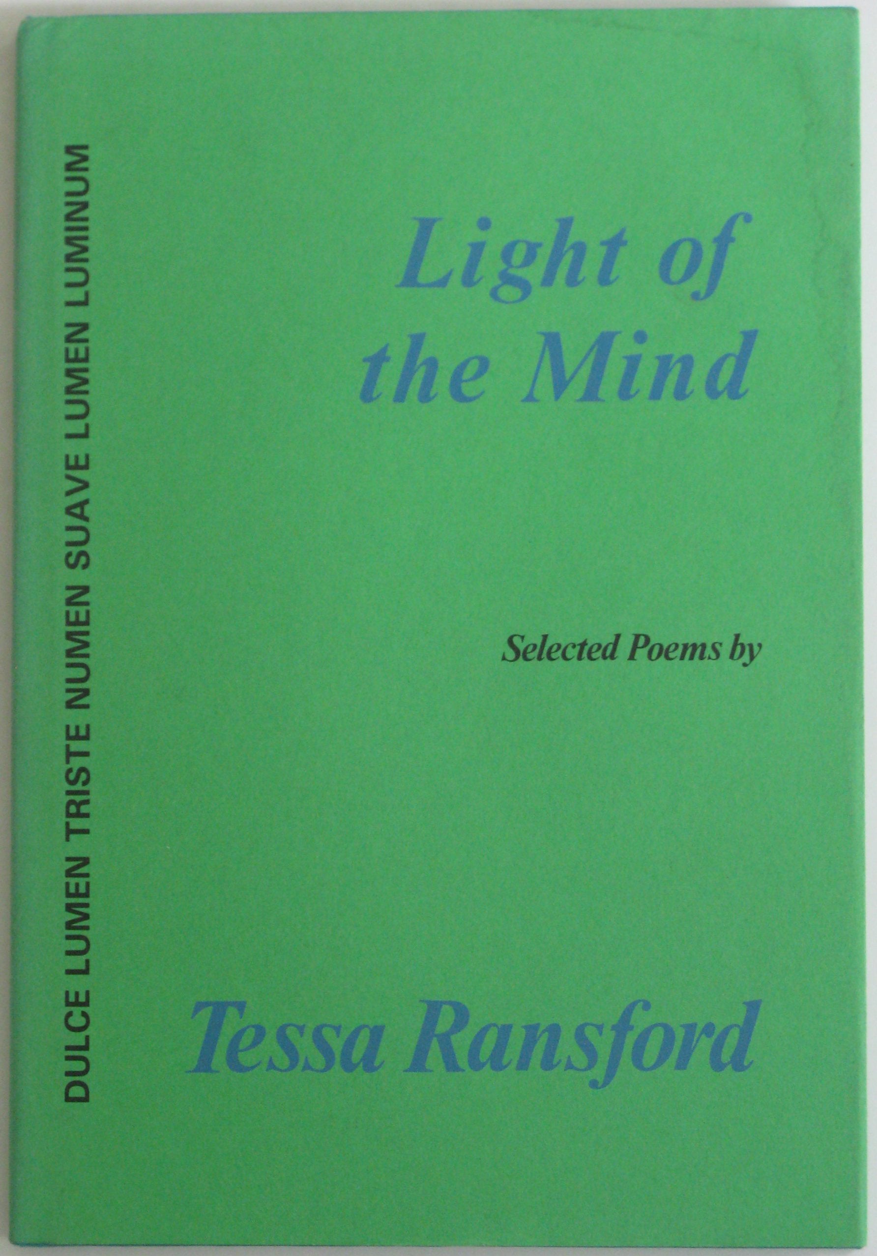 Light of the mind: Dulce Lumen, Triste Numen, Suave Lumen, Flecker : selected poems book