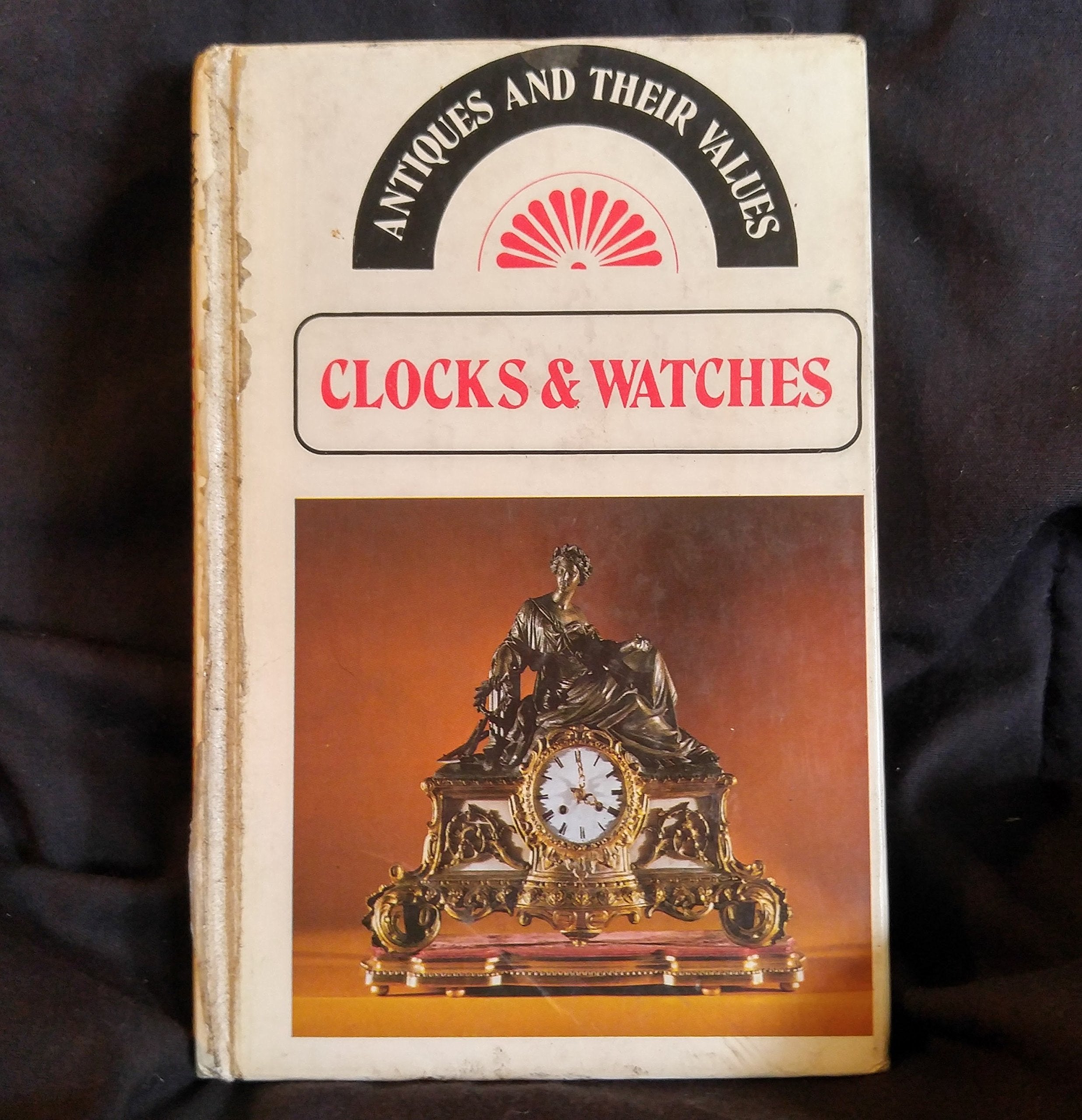 Clocks and Watches (Antiques & Their Values S.) Books