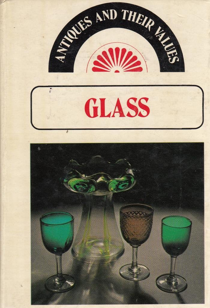 Product Image: Glass (Antiques & Their Values S.)