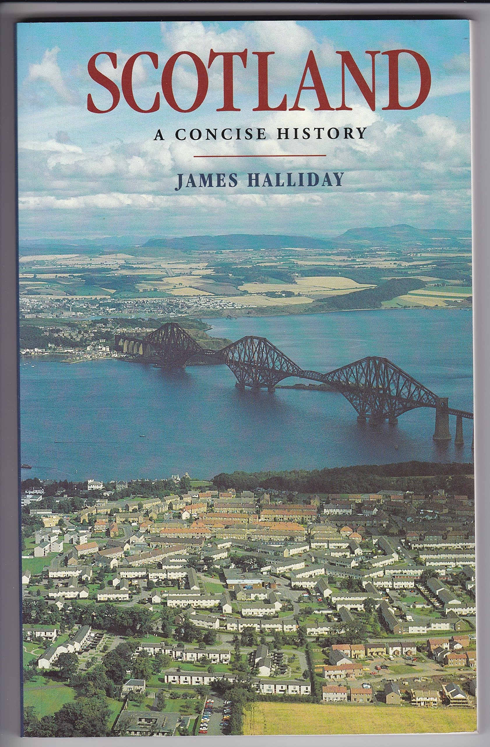 Scotland, A Concise History Politics & History