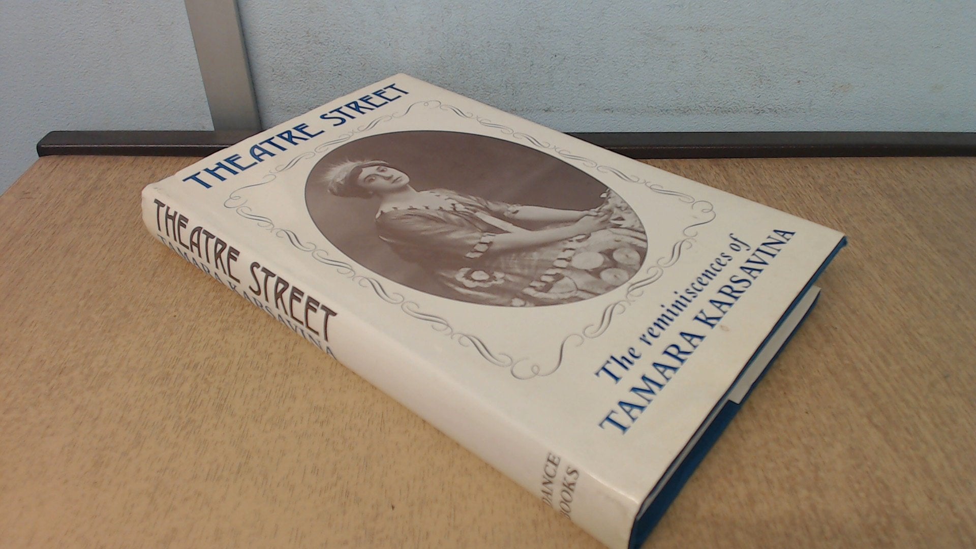 Theatre Street: The Reminiscences of Tamara Karsavina book
