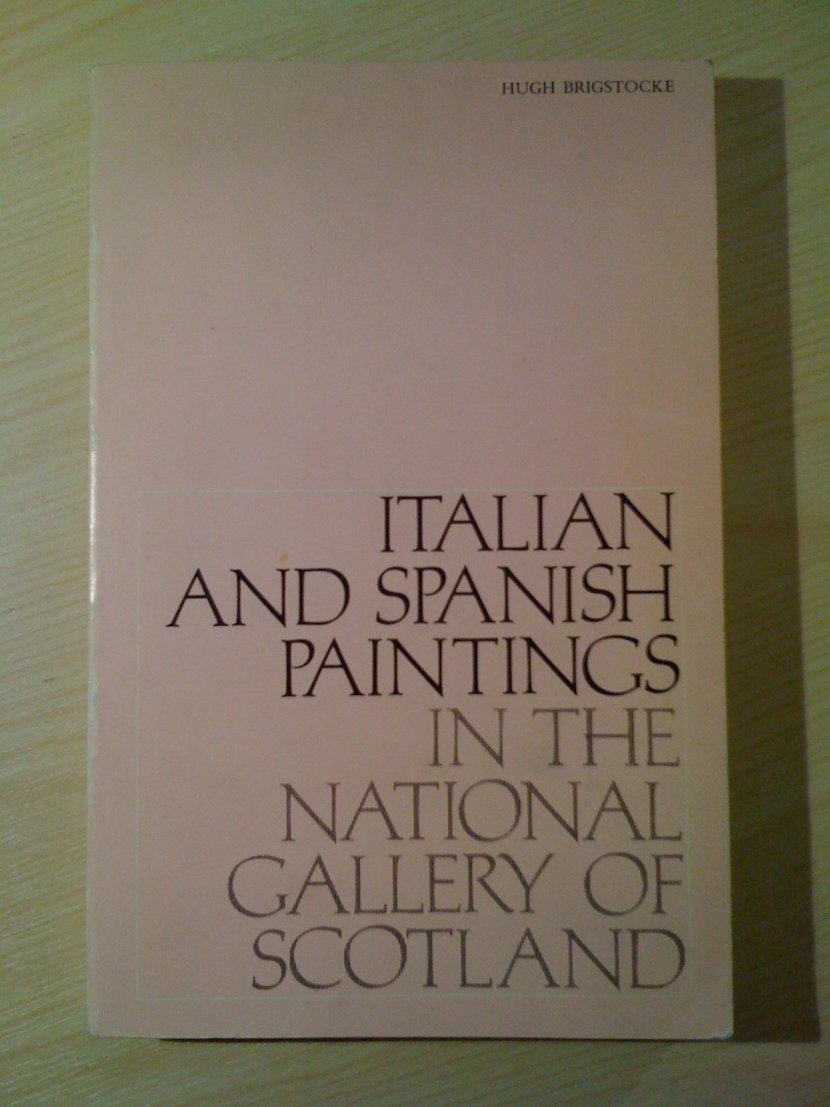 Italian and Spanish paintings in the National Gallery of Scotland Books