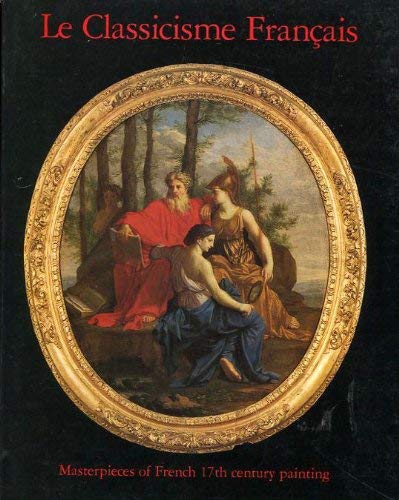 Classicisme Francais: Masterpieces of Seventeenth Century Painting Film, Art & Culture