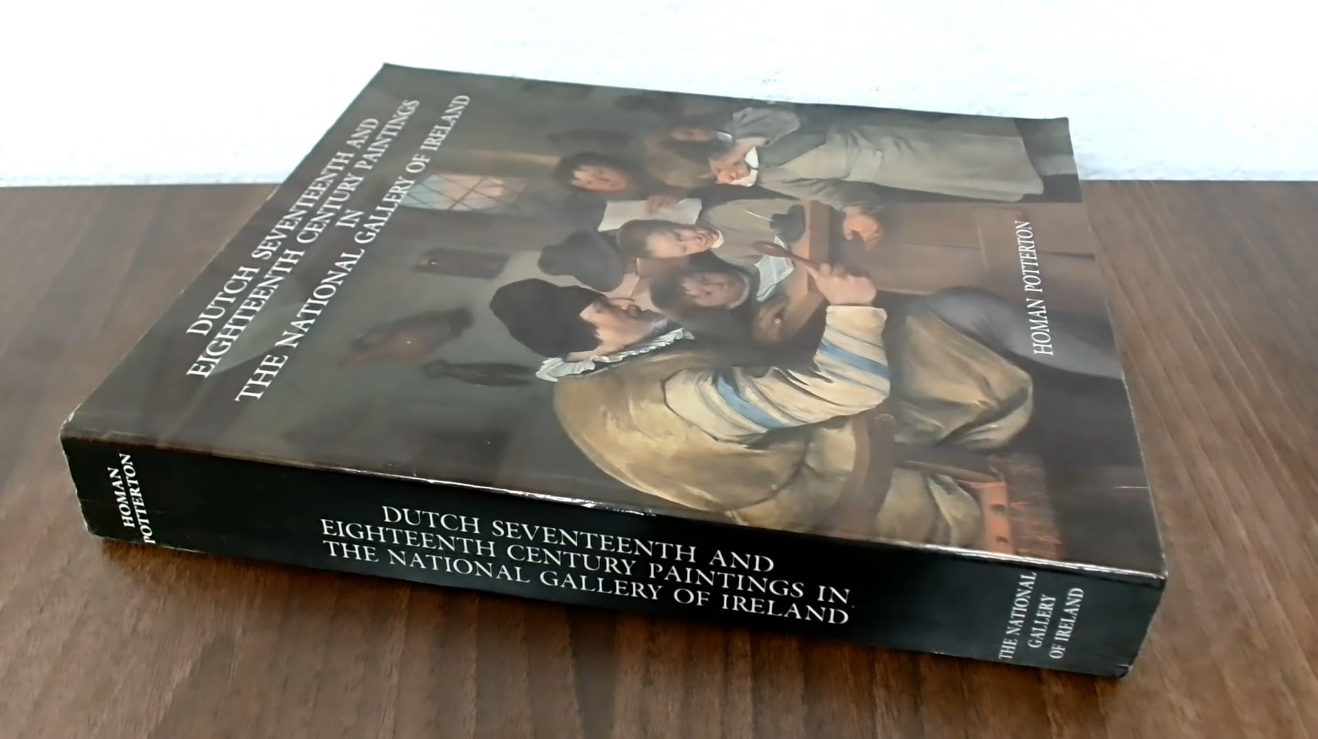 Dutch Seventeenth and Eighteenth Century Paintings in the National Gallery of Ireland: A Complete Catalogue Film, Art & Culture