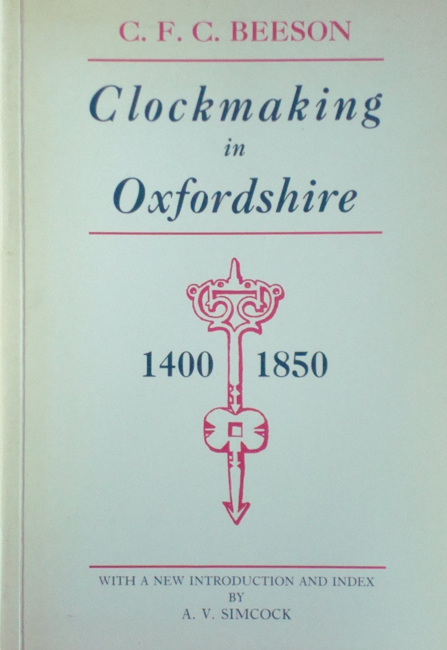 Clockmaking in Oxfordshire, 1400-1850 Books