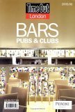 Time Out London Bars, Pubs & Clubs (Time Out Guides) Leisure, Home & Garden