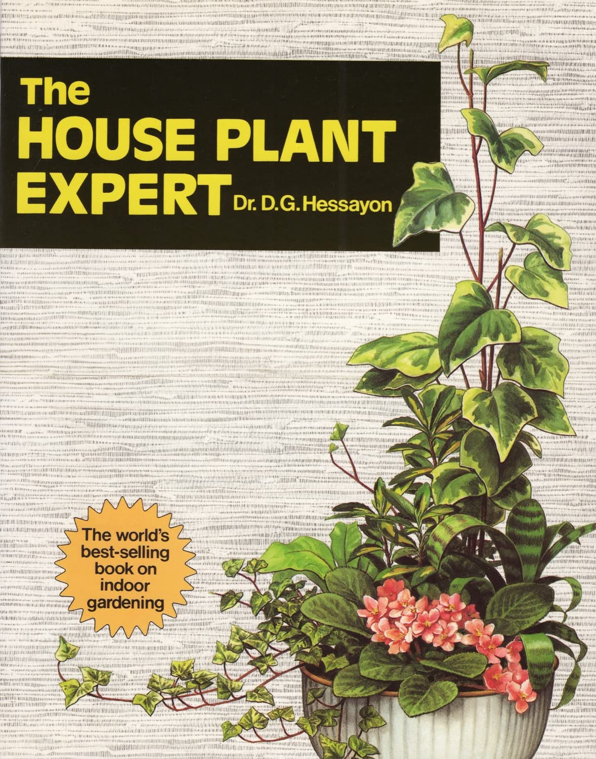 The House Plant Expert (Expert books) Garden & Plants
