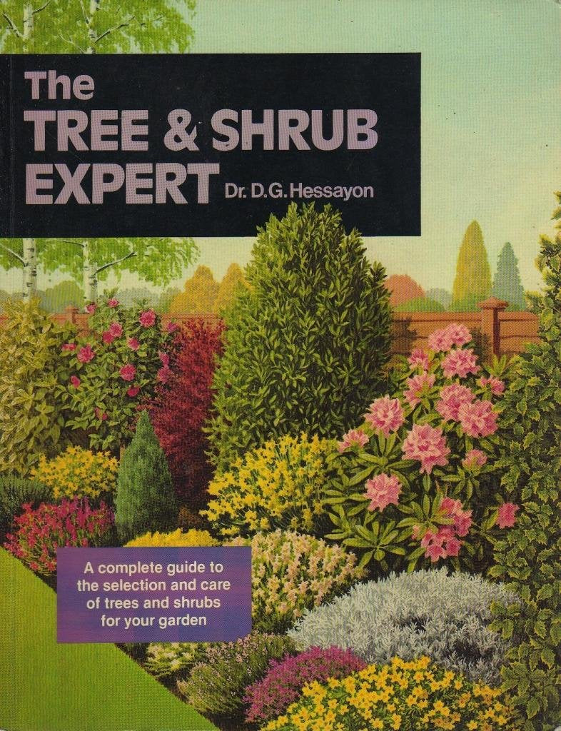The Tree & Shrub Expert: The world's best-selling book on trees and shrubs Garden & Plants