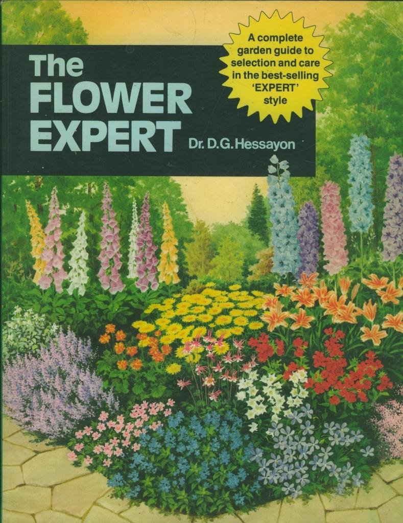 The Flower Expert: The world's best-selling book on flowers (Expert books) Garden & Plants