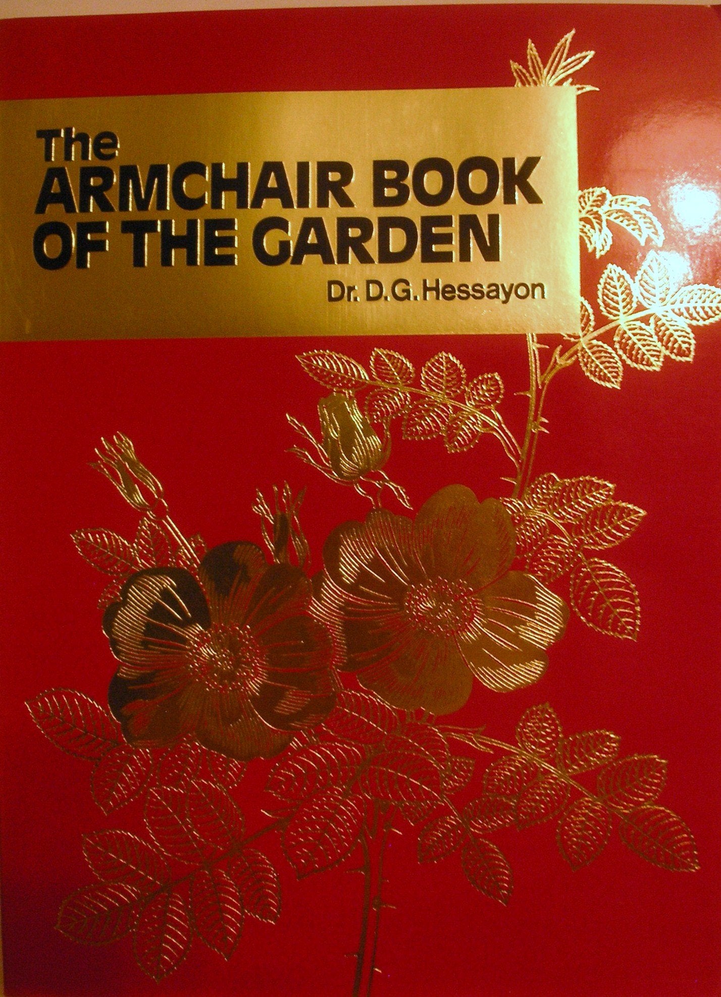 The Armchair Book of the Garden (Expert Series) Garden & Plants