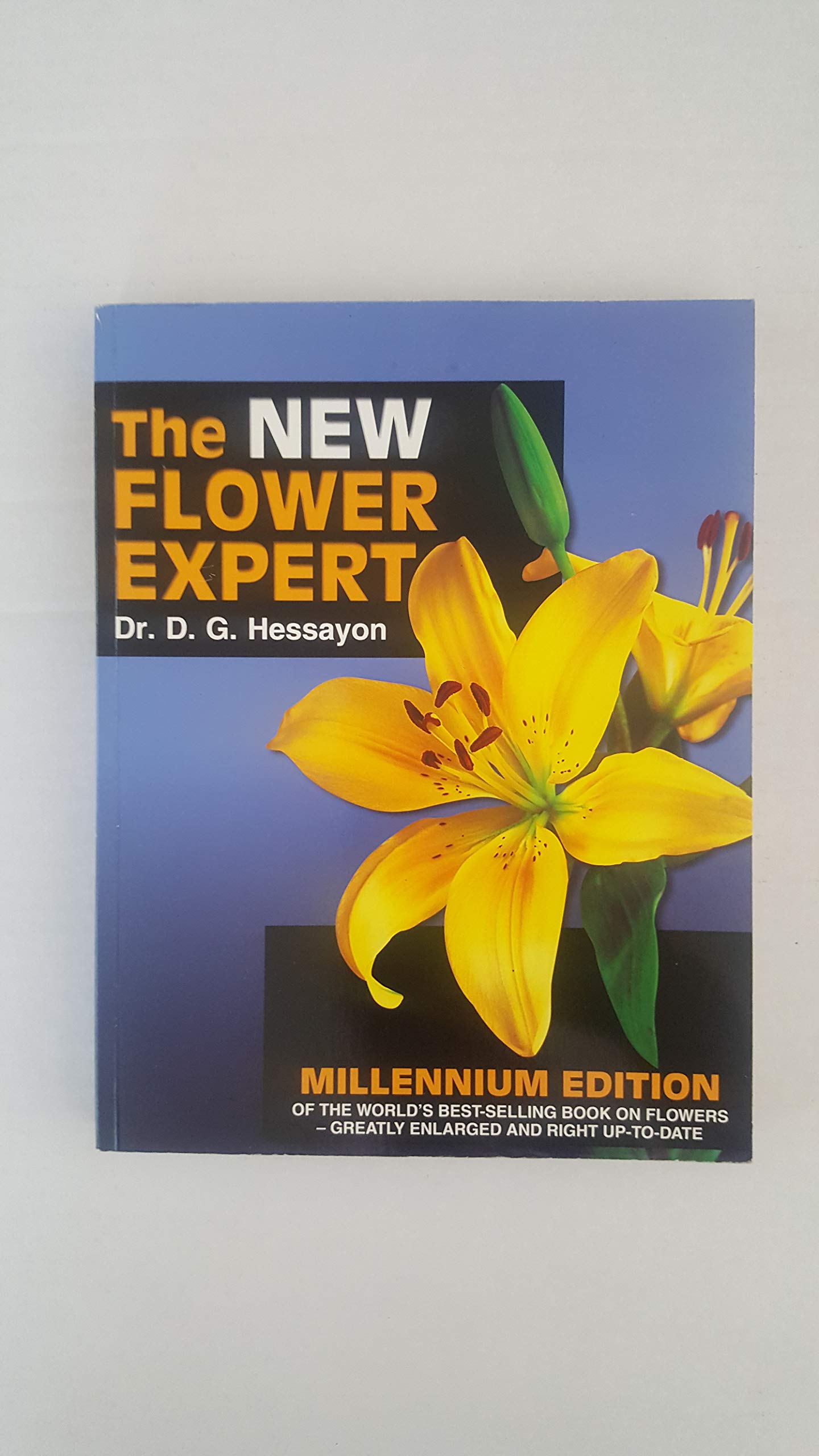 The Flower Expert: The world's best-selling book on flowers Garden & Plants