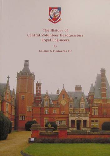 The History of Central Volunteer Headquarters Royal Engineers Social Sciences