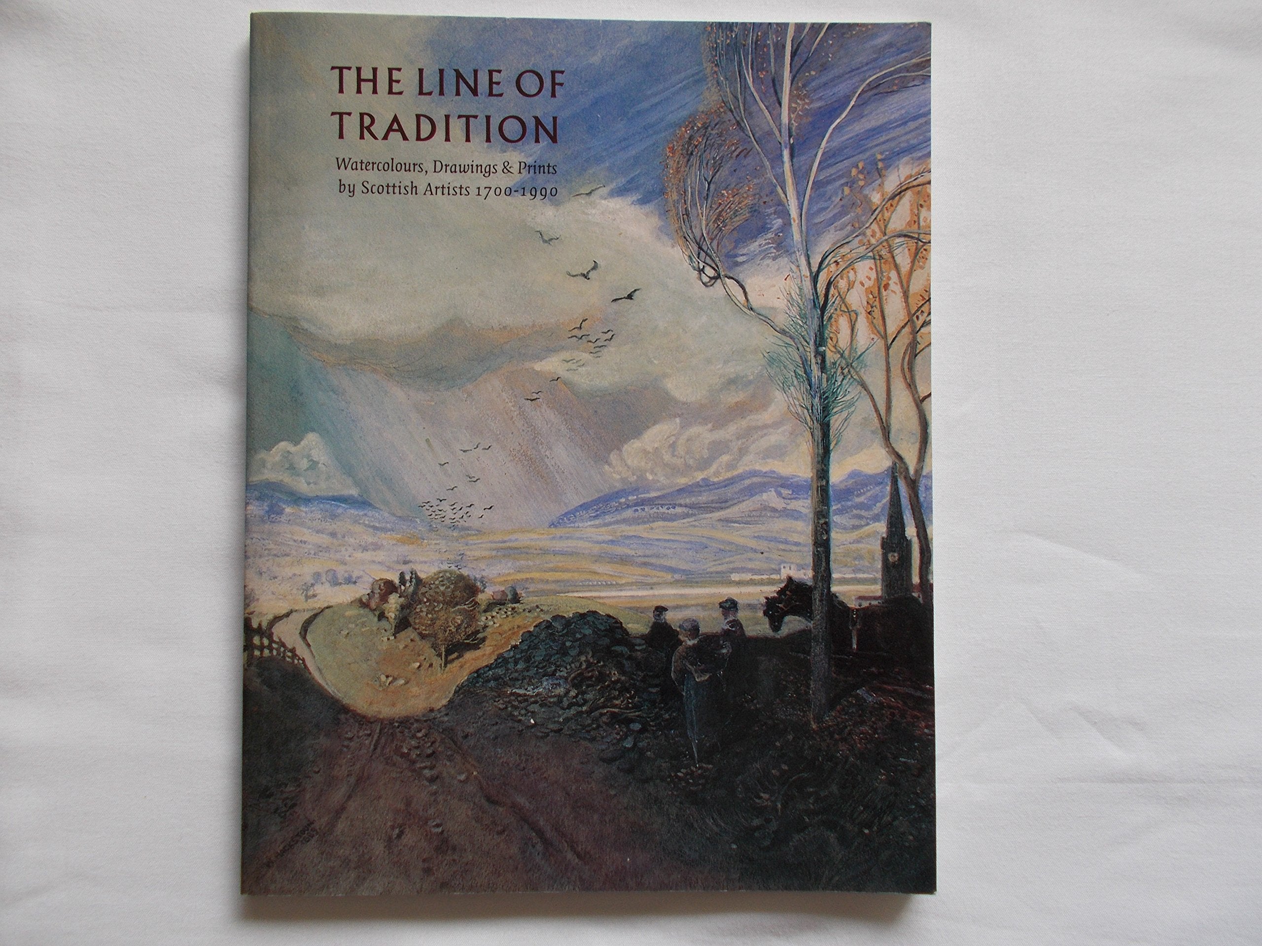 Line of Tradition: Watercolours, Drawings and Prints by Scottish Artists 1700-1990 Film, Art & Culture