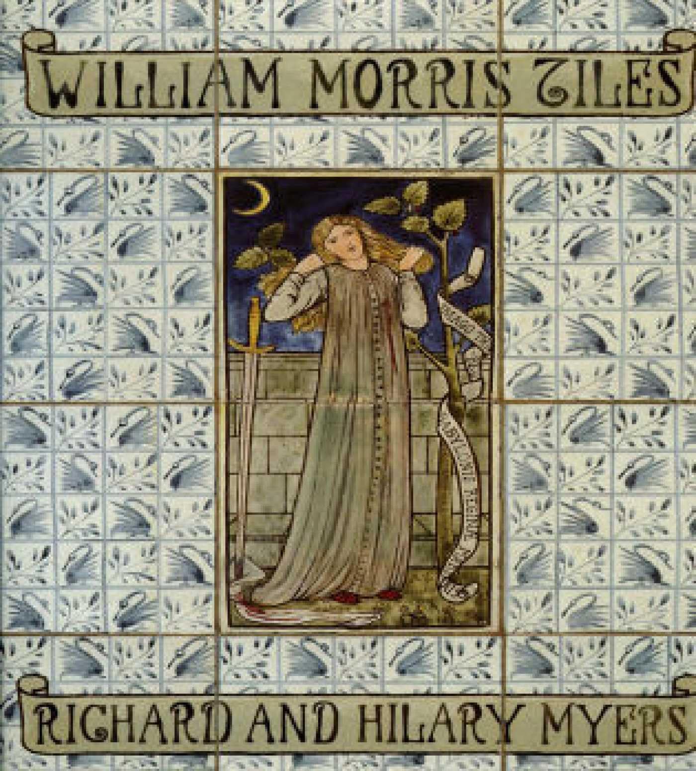 William Morris Tiles: The Tile Designs of Morris and His Fellow-Workers book