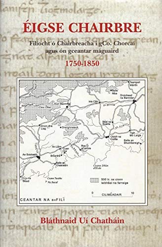 Eigse Chairbre. Filiocht o Chairbreacha I gCo. Chorcai Agus On Gceantar Maguaird 1750-1850 book