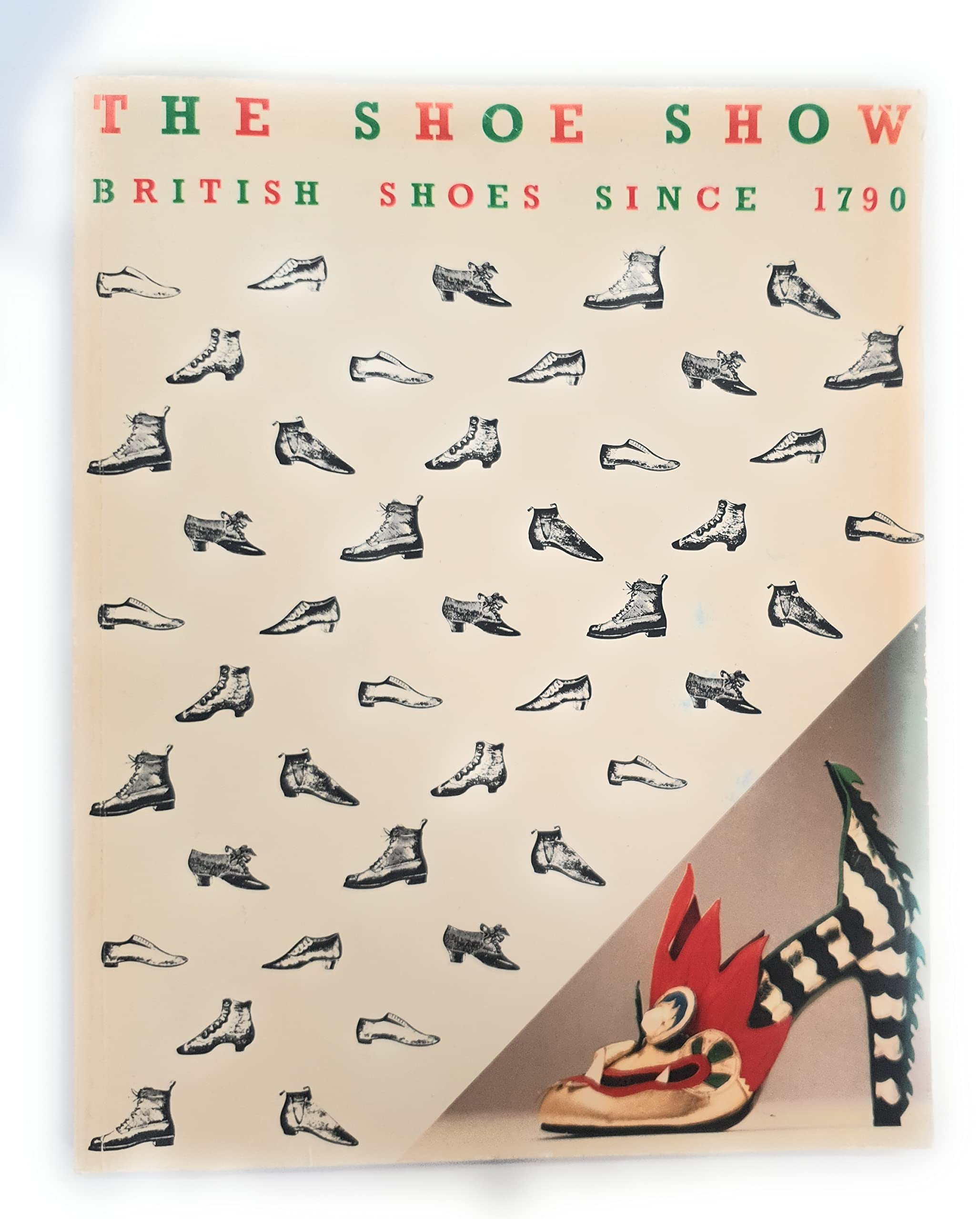 Shoe Show: British Shoes Since 1790 book
