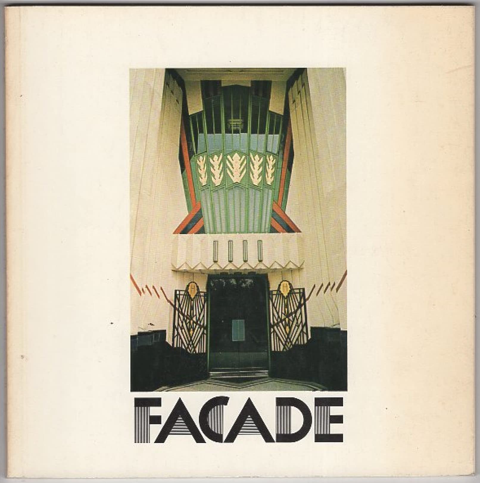 Facade: A Decade of British and American Commercial Architecture, 1929-39 Books