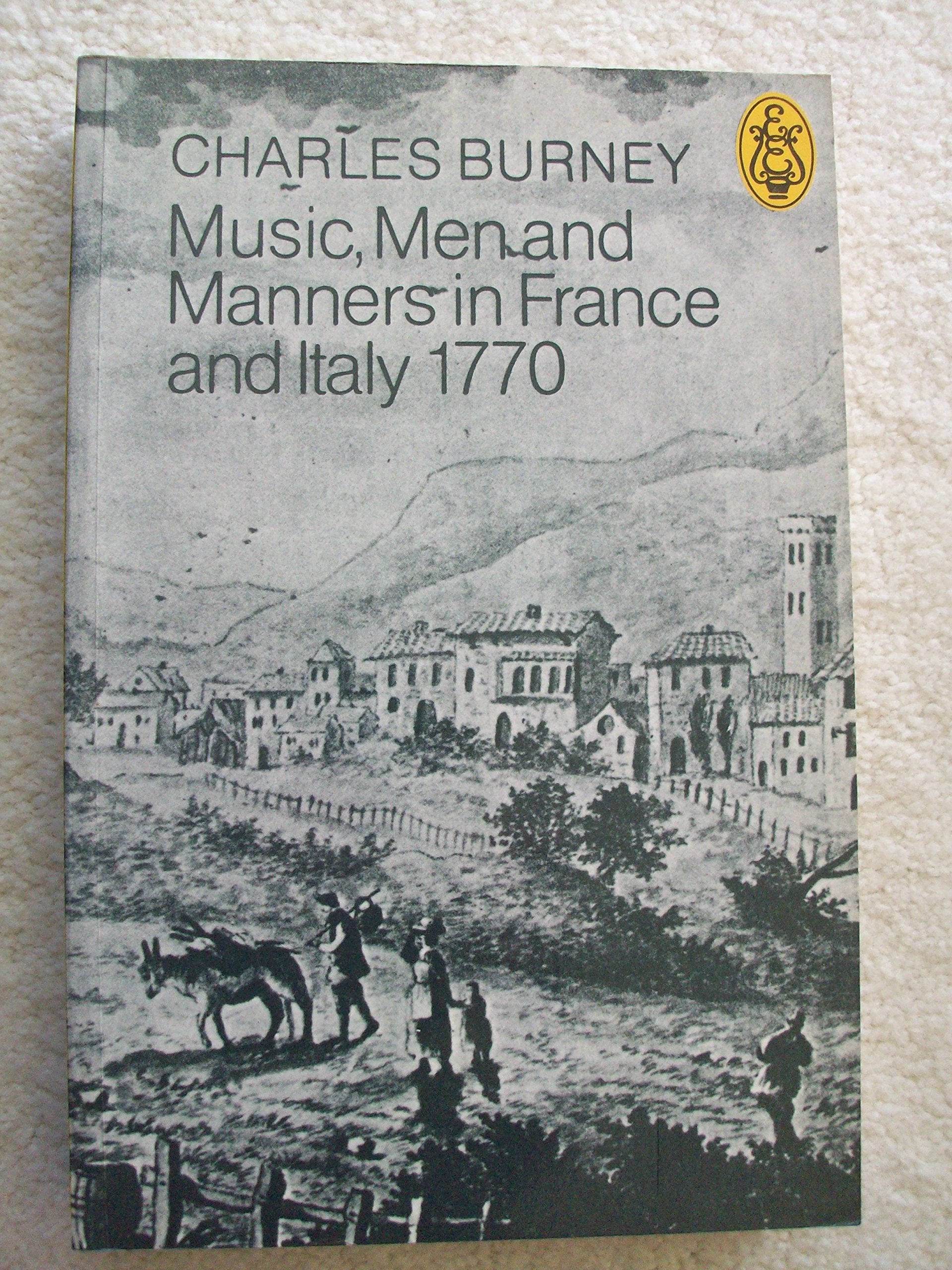 Music, Men and Manners in France and Italy in 1770 Politics & History