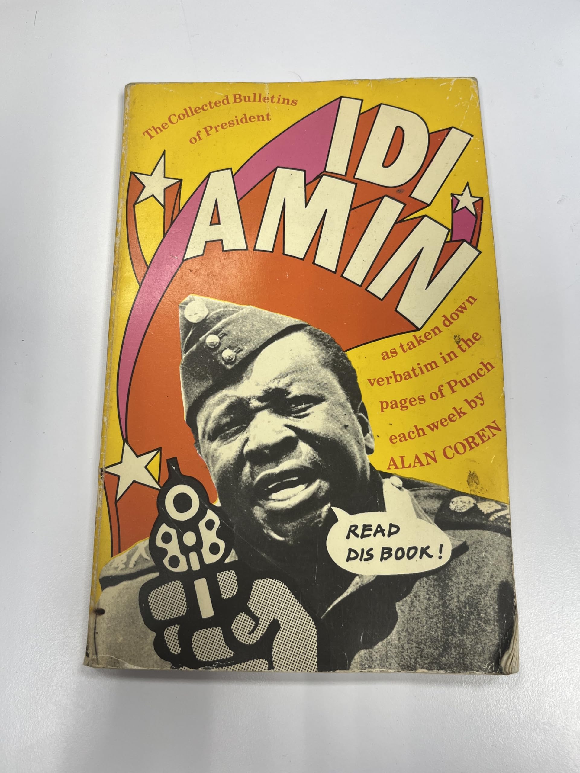 The Collected Bulletins of President Idi Amin Politics & History