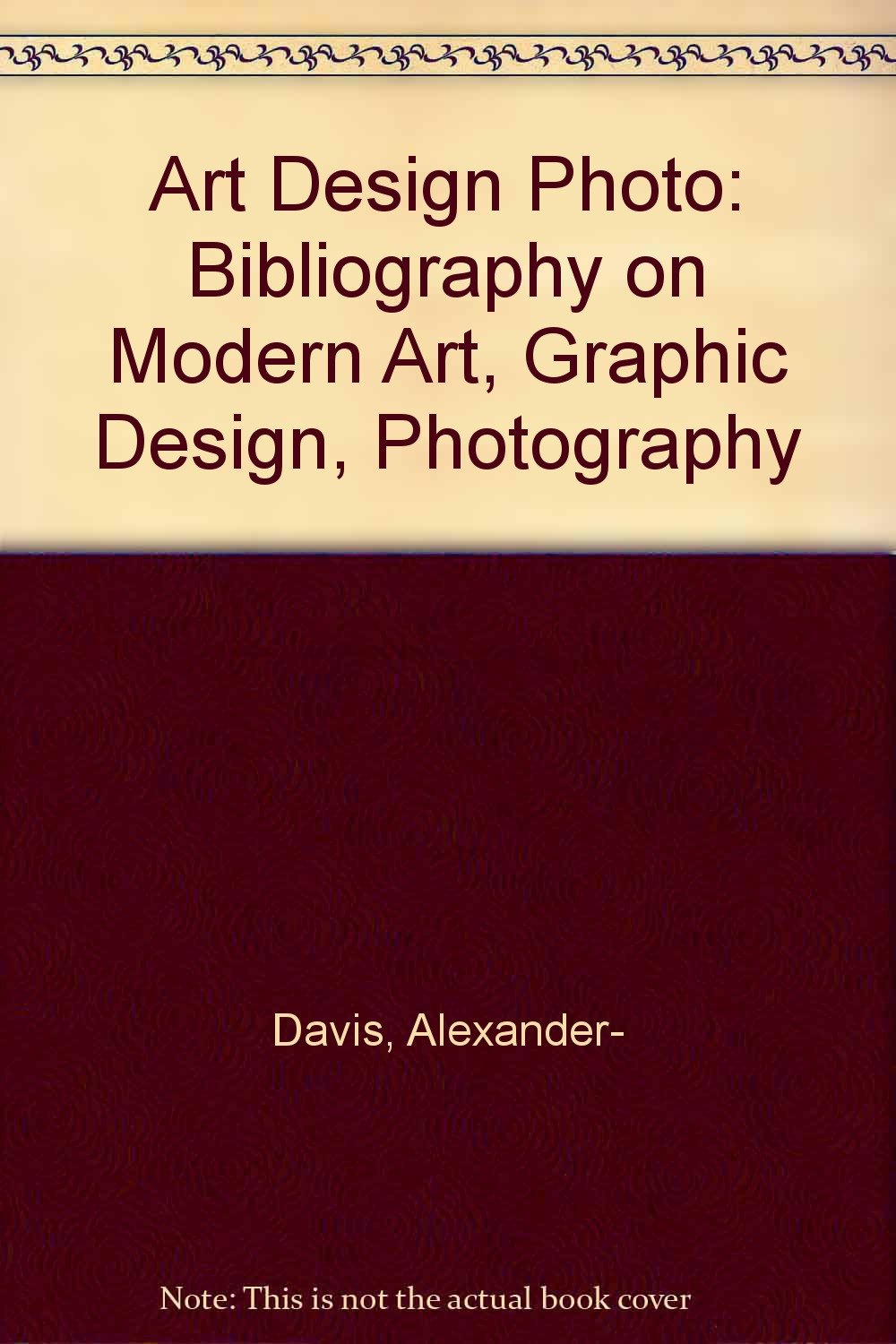 Art Design Photo 1974-75: Bibliography on Modern Art, Graphic Design, Photography Photography