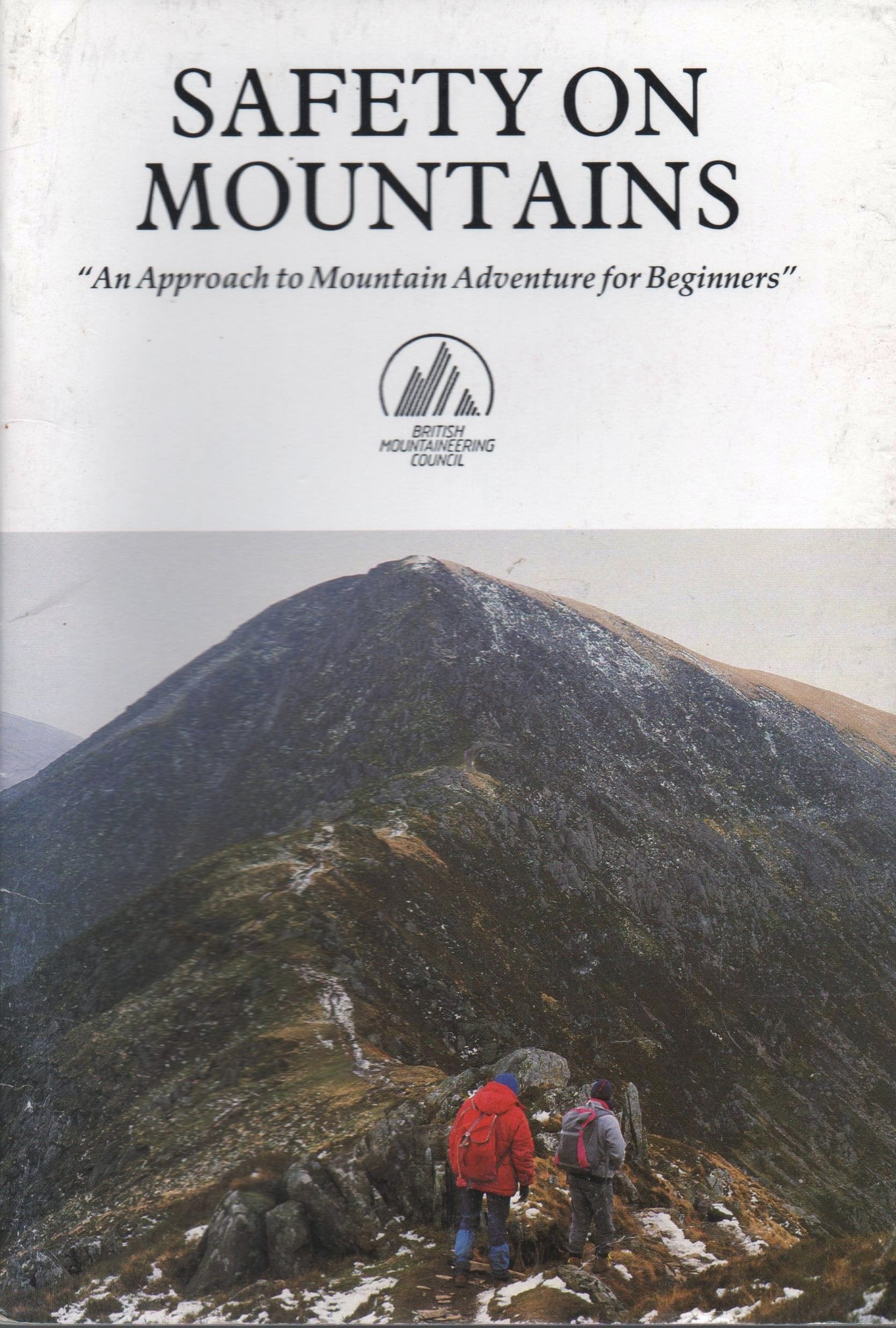 Safety on Mountains: An Approach to Mountain Adventure for Beginners book