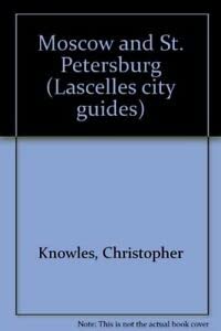 Moscow and St. Petersburg (Lascelles city guides) Leisure, Home & Garden