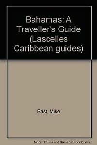 Bahamas: A Traveller's Guide (Lascelles Caribbean guides) Leisure, Home & Garden