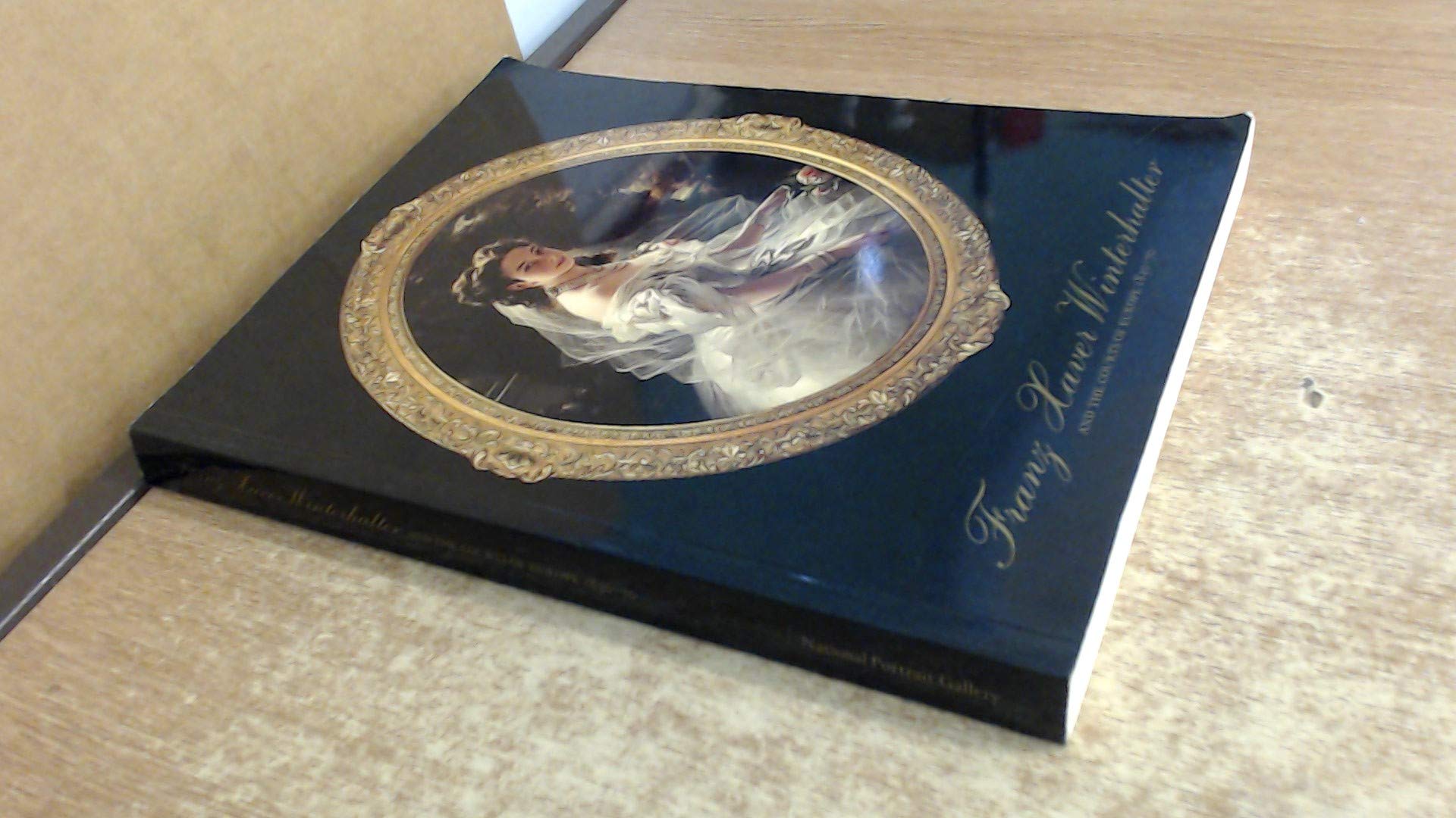 Franz Xaver Winterhalter and the Courts of Europe, 1830-70 Film, Art & Culture