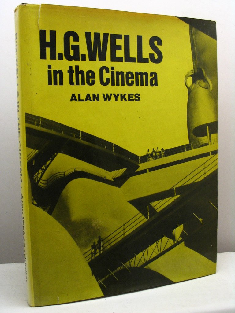 H.G.Wells in the Cinema Film, Art & Culture