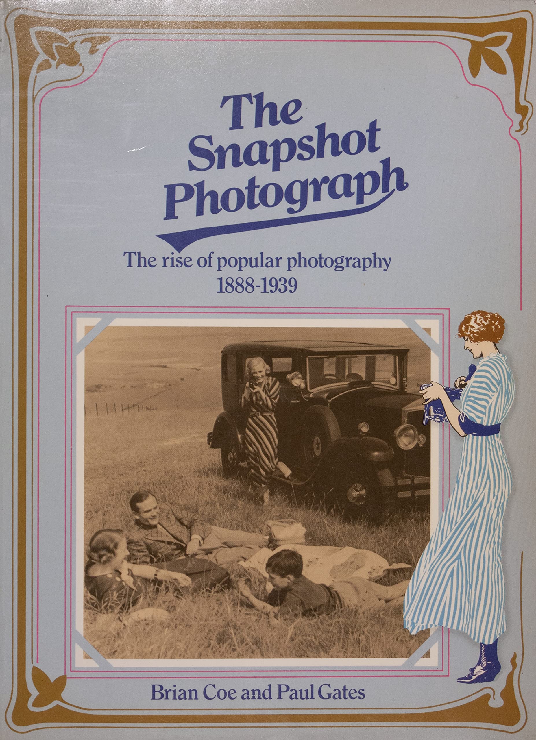 Snapshot Photograph: The Rise of Popular Photography, 1888-1939 Books