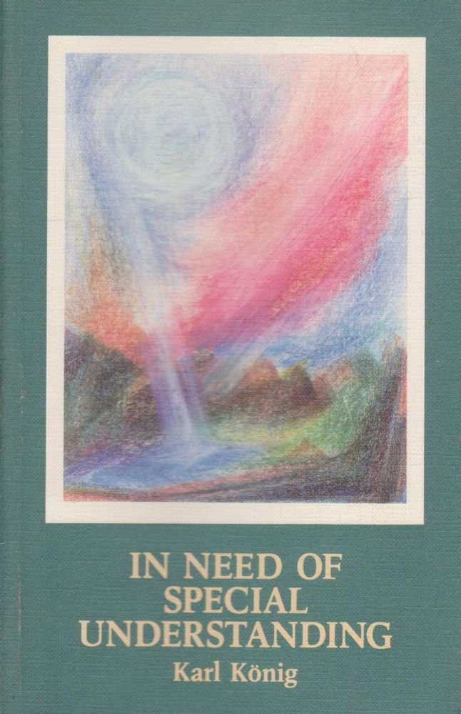 In Need of Special Understanding: Camphill Conferences on Living with Handicapped Adults Social Sciences
