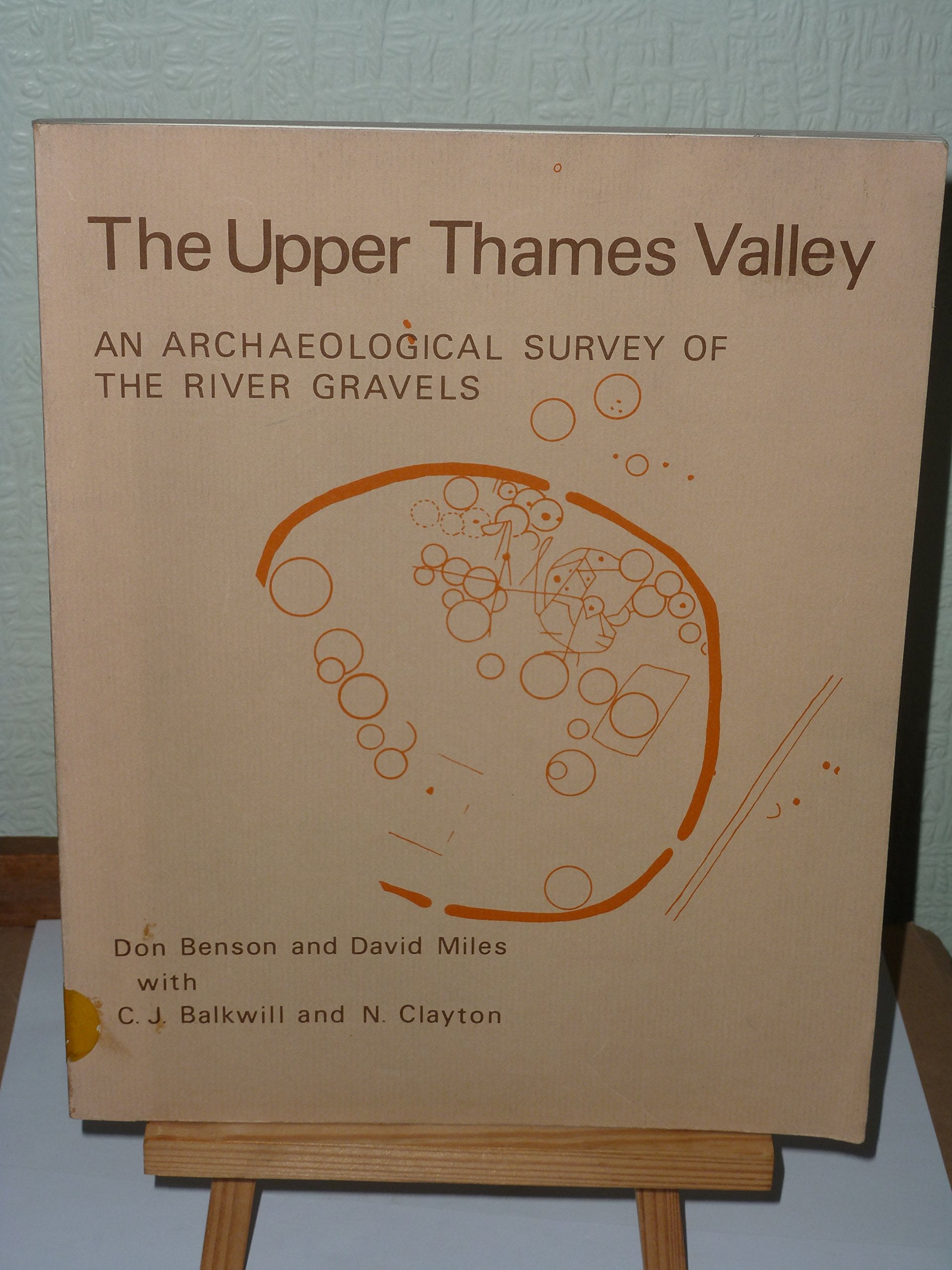 Upper Thames Valley: Archaeological Survey of the River Gravels book