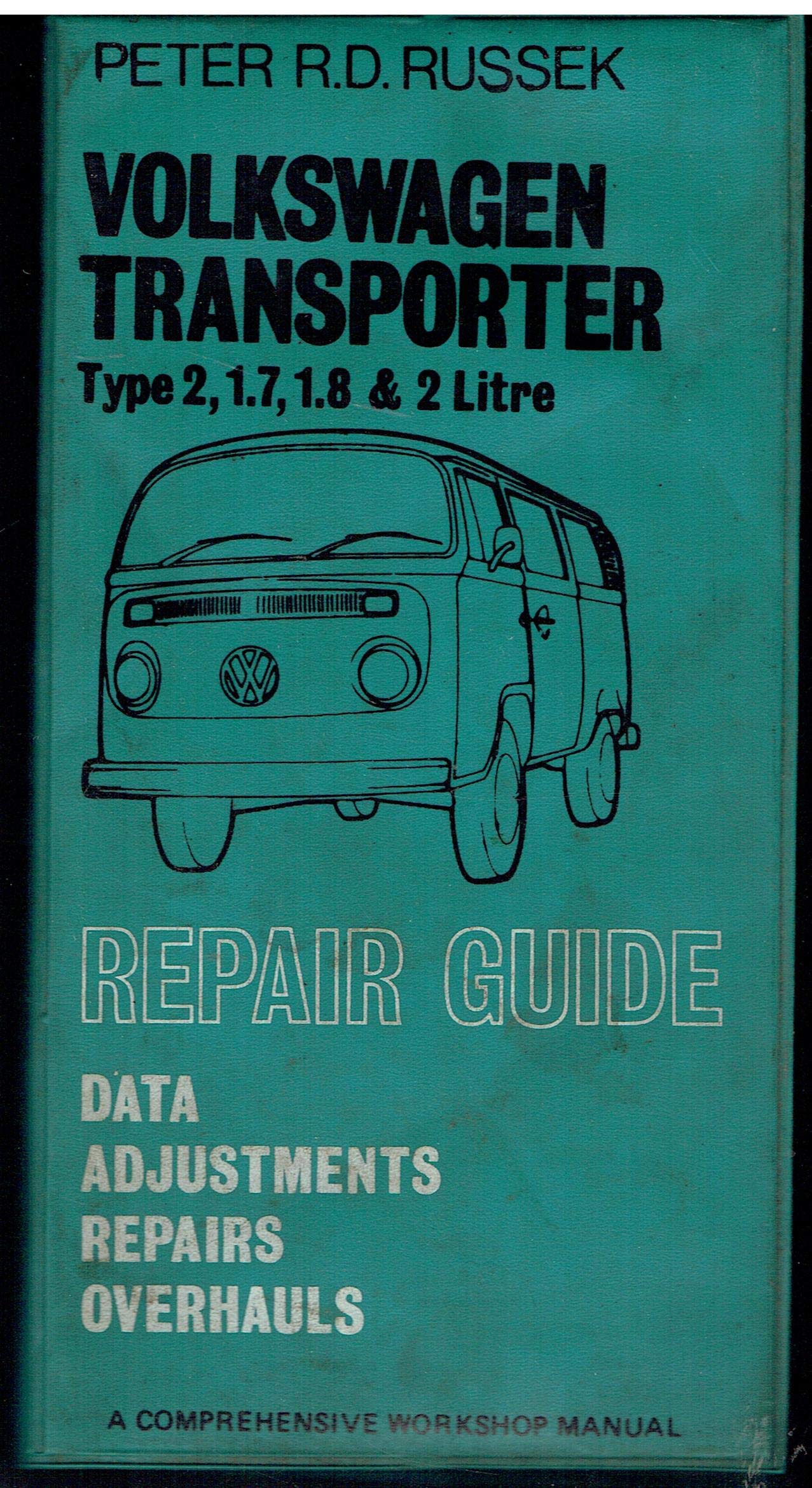 Volkswagen Transporter 1700, 1800, 2000c.c., 1973-76 Workshop Manual (Glovebox S.) Leisure, Home & Garden