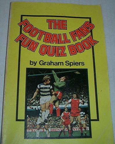 THE FOOTBALL FANS FUN QUIZ BOOK. book