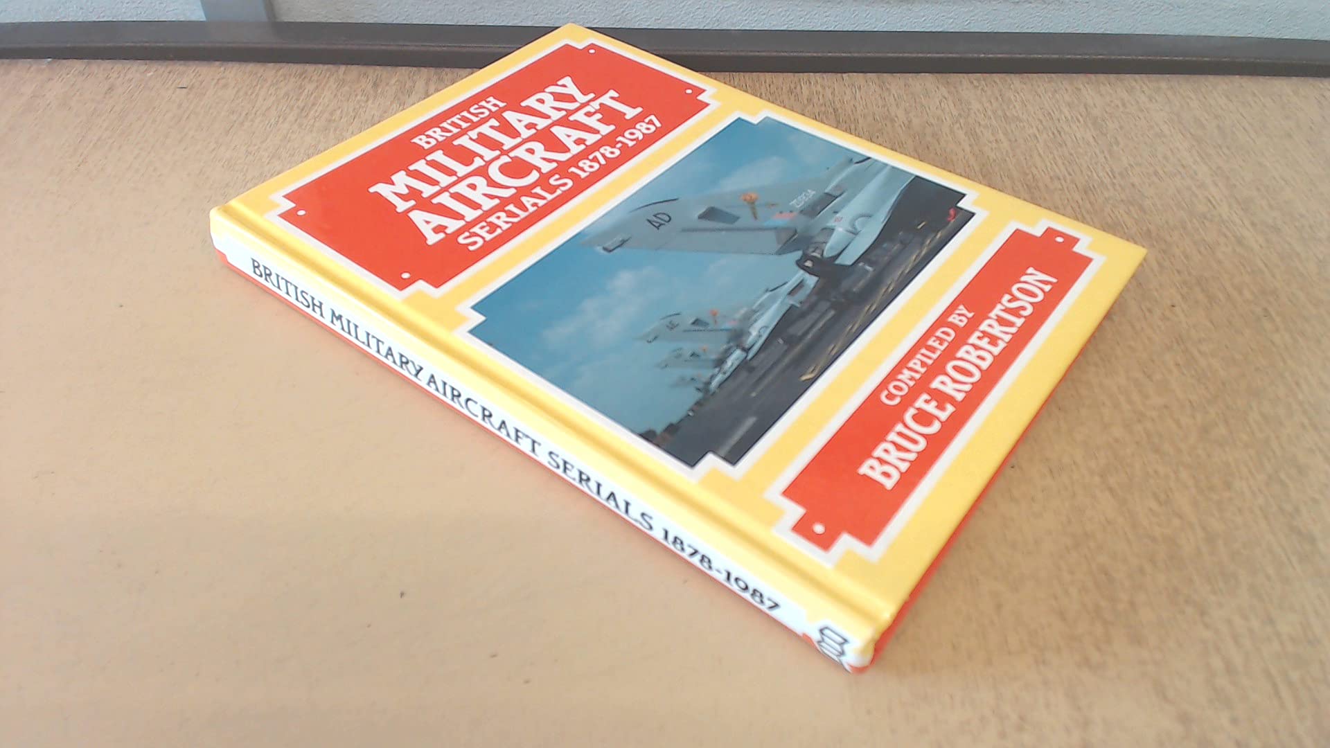 1878-1987 (British Military Aircraft Serials) Leisure, Home & Garden