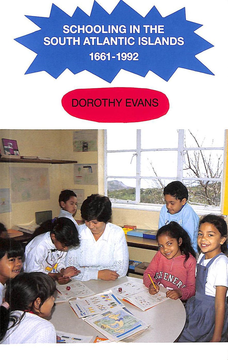 Schooling in the South Atlantic Islands, 1661-1992 Education & Training